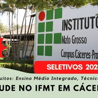 Seletivos 2023/1: Cursos gratuitos no IFMT Campus Cáceres 
